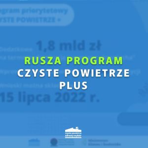 Informacja Czyste Powietrze Plus